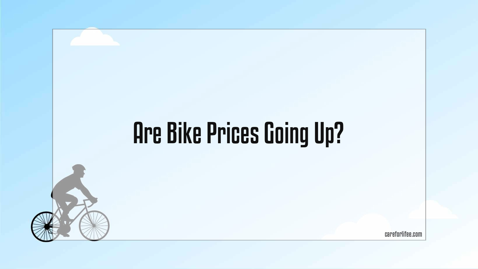 Are Bike Prices Going Up? 2024