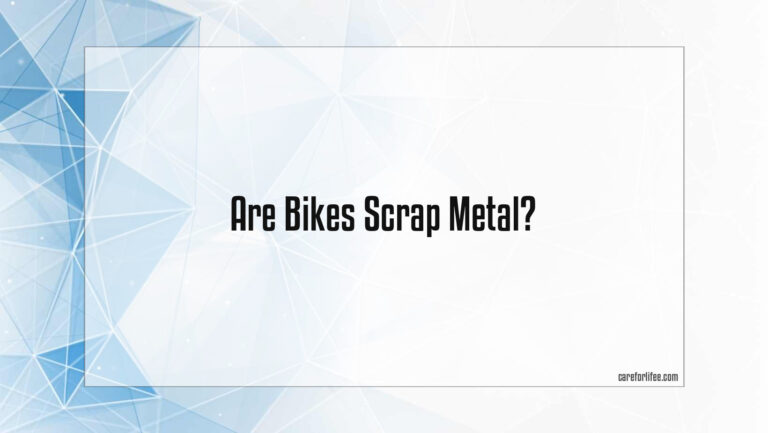 Are Bikes Scrap Metal?