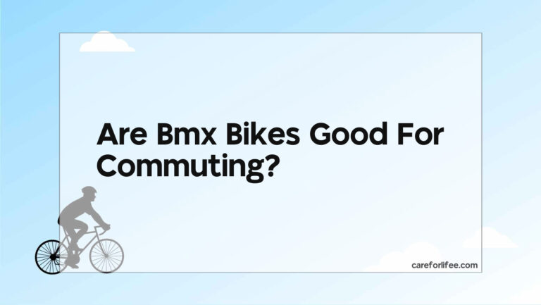 Are Bmx Bikes Good For Commuting?