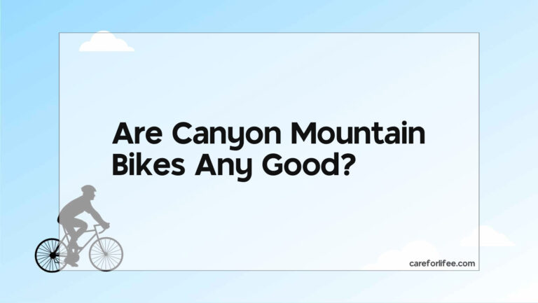 Are Canyon Mountain Bikes Any Good?