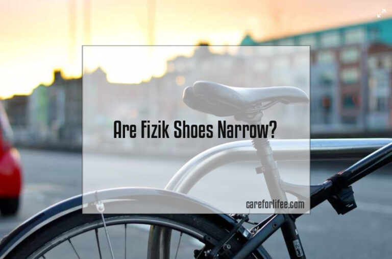 Are Fizik Shoes Narrow?
