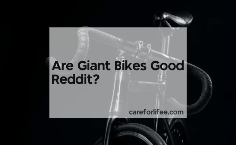 Are Giant Bikes Good Reddit?