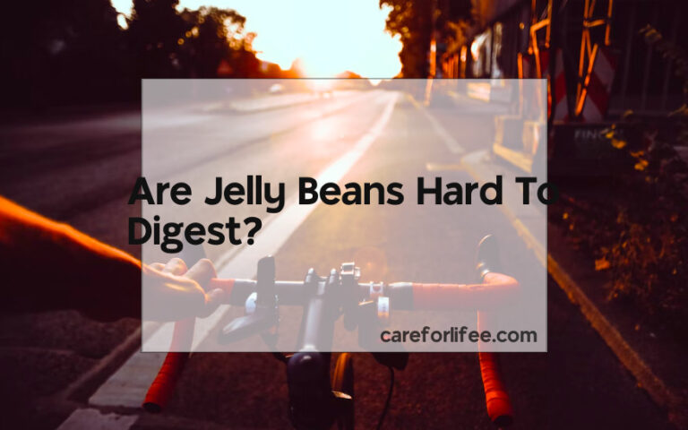 Are Jelly Beans Hard To Digest?
