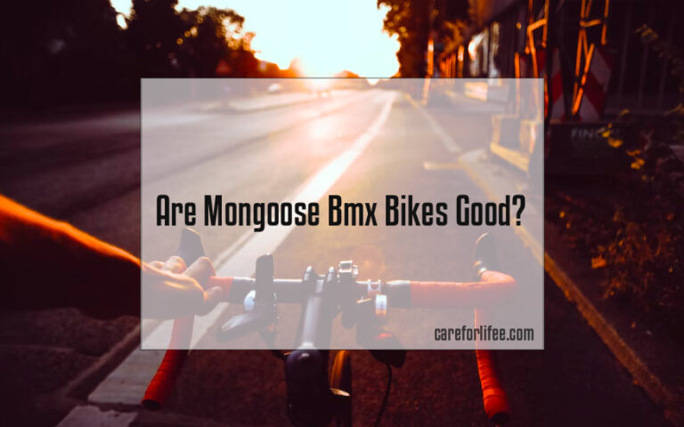 Are Mongoose BMX Bikes Good?