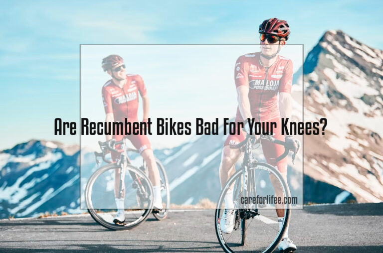 Are Recumbent Bikes Bad For Your Knees?