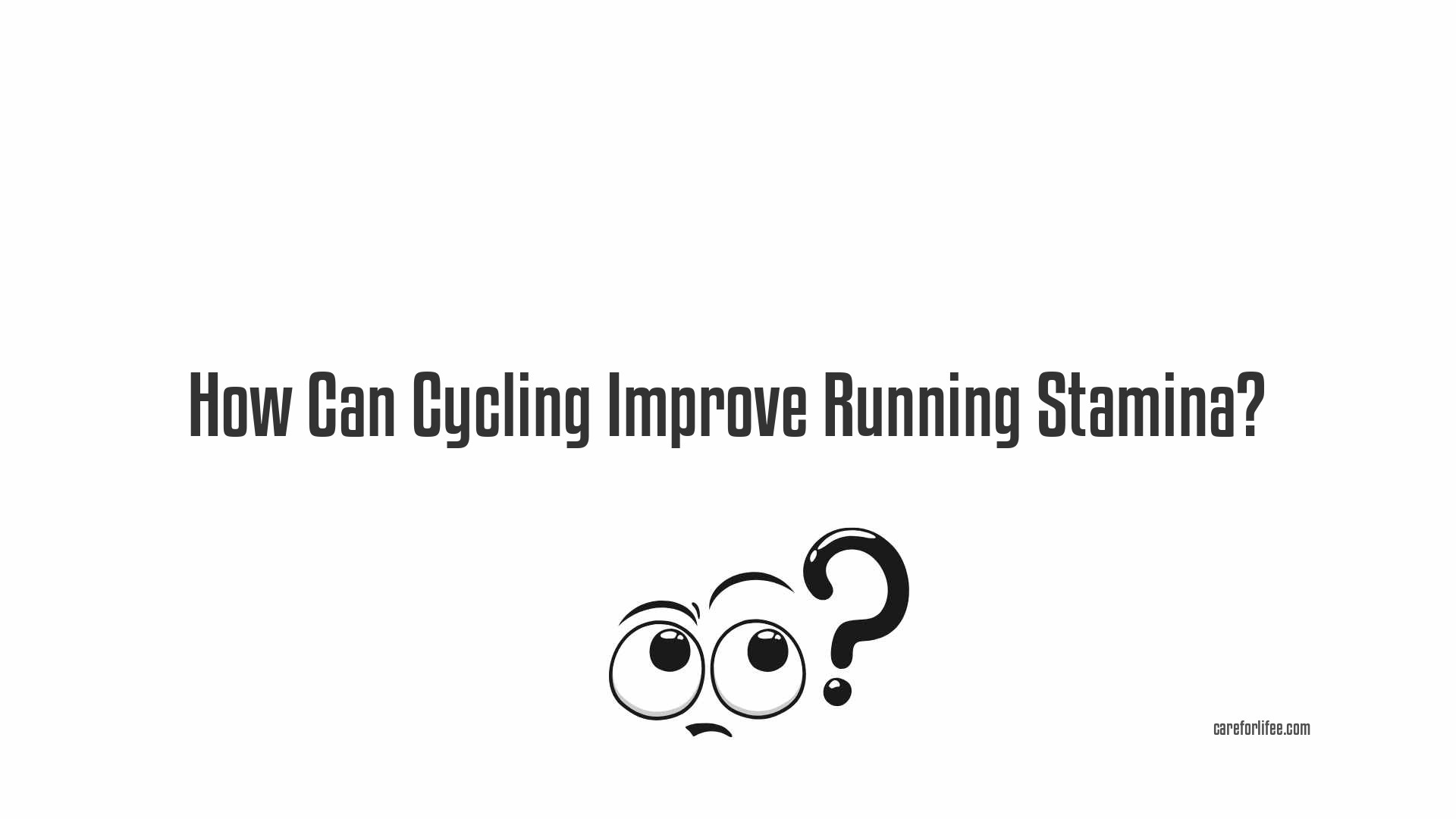 How Can Cycling Improve Running Stamina?