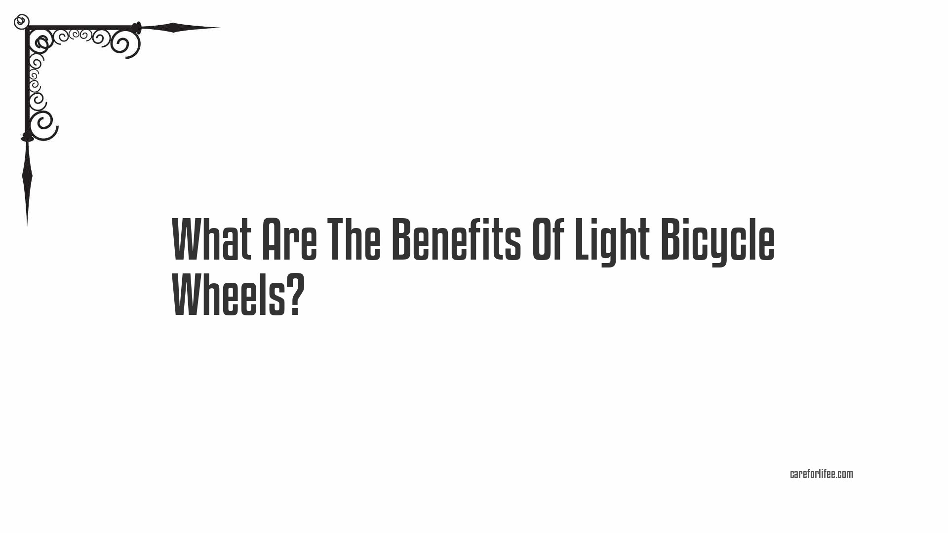 What Are The Benefits Of Light Bicycle Wheels?