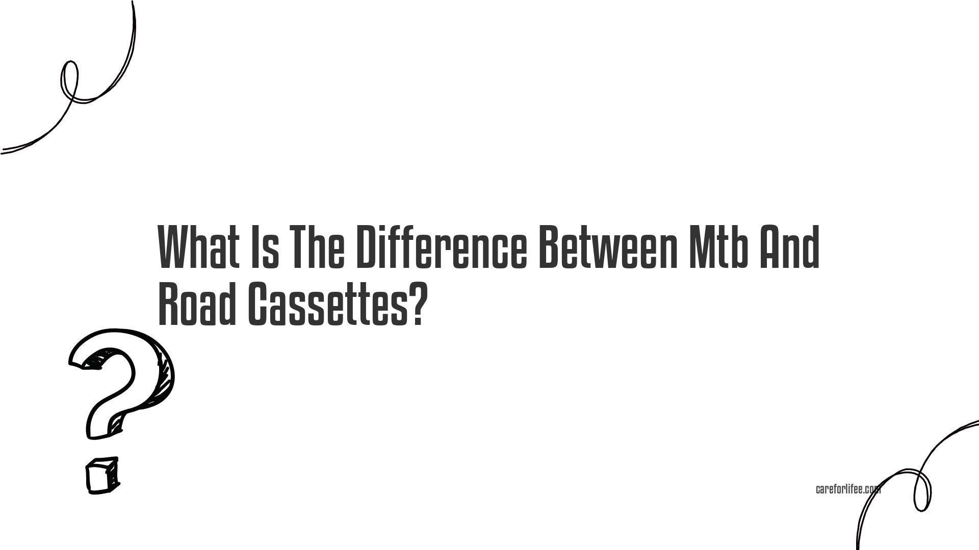 What Is The Difference Between Mtb And Road Cassettes?