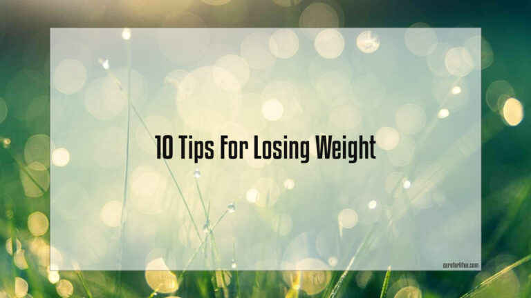 10 Tips For Losing Weight