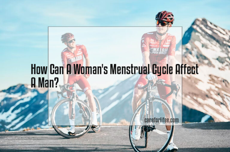 How Can A Woman’s Menstrual Cycle Affect A Man?
