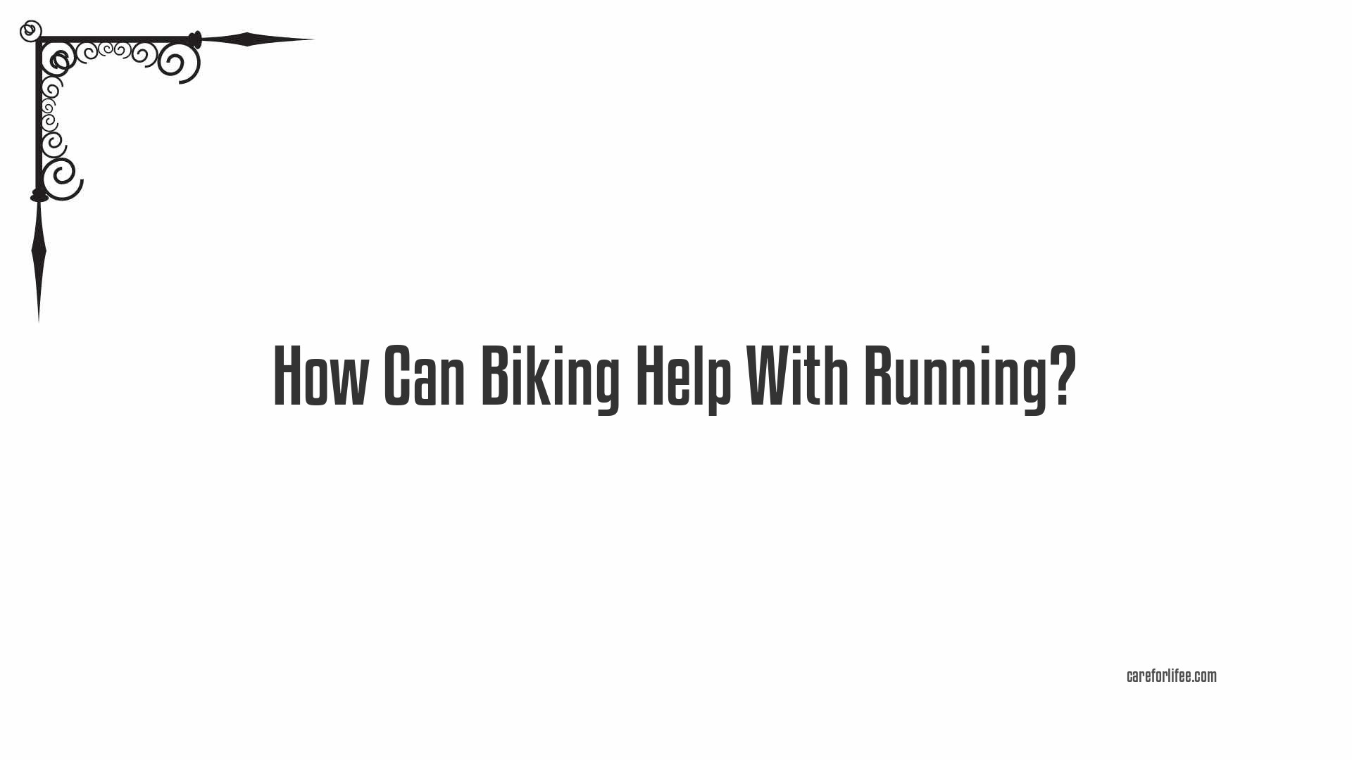 How Can Biking Help With Running?