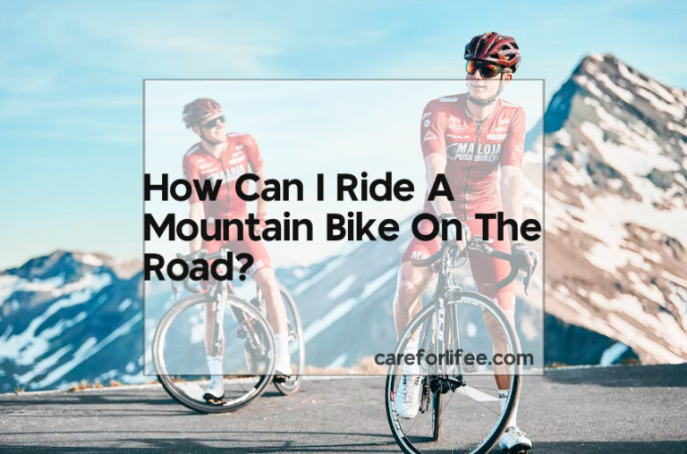 How Can I Ride A Mountain Bike On The Road?