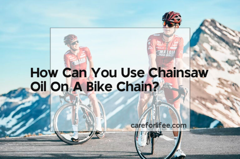 How Can You Use Chainsaw Oil On A Bike Chain?