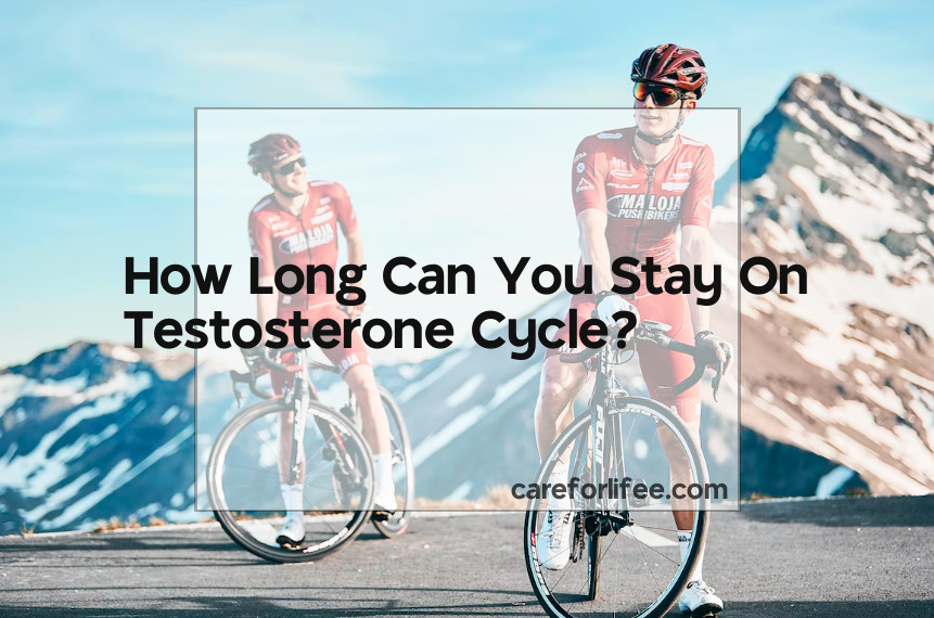 How Long Can You Stay On Testosterone Cycle? 2024
