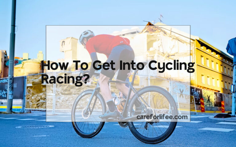 How To Get Into Cycling Racing?