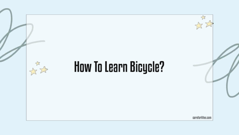 How To Learn Bicycle