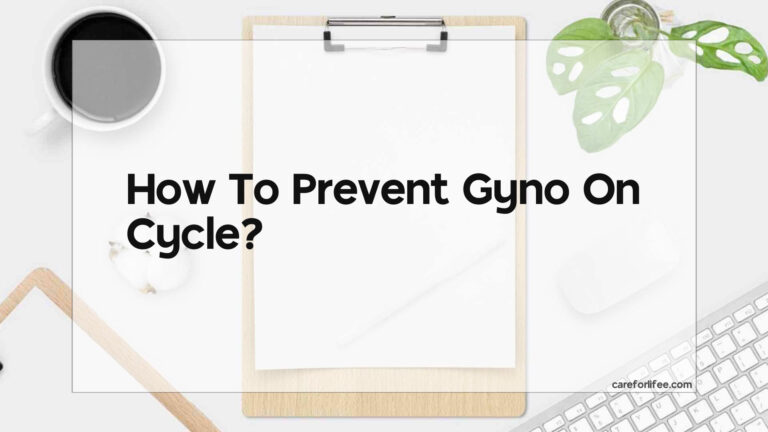 How To Prevent Gyno On Cycle