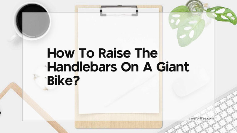 How To Raise The Handlebars On A Giant Bike