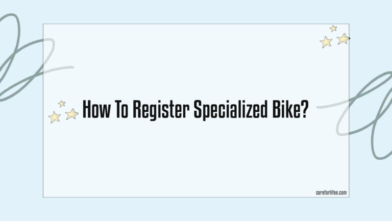 How To Register Specialized Bike