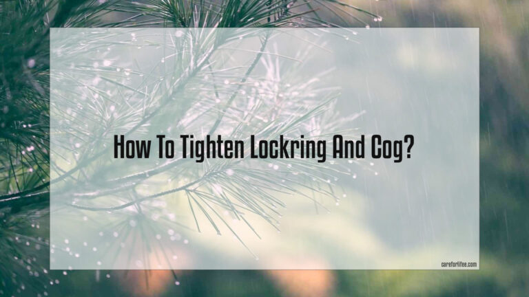How To Tighten Lockring And Cog
