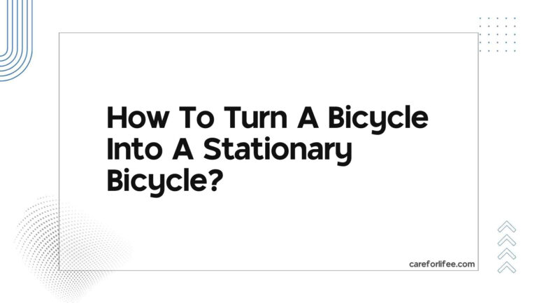 How To Turn A Bicycle Into A Stationary Bicycle