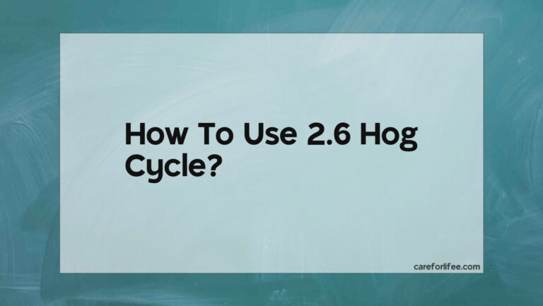 How To Use 2.6 Hog Cycle