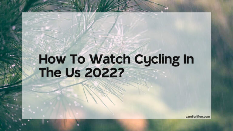 How To Watch Cycling In The Us 2022