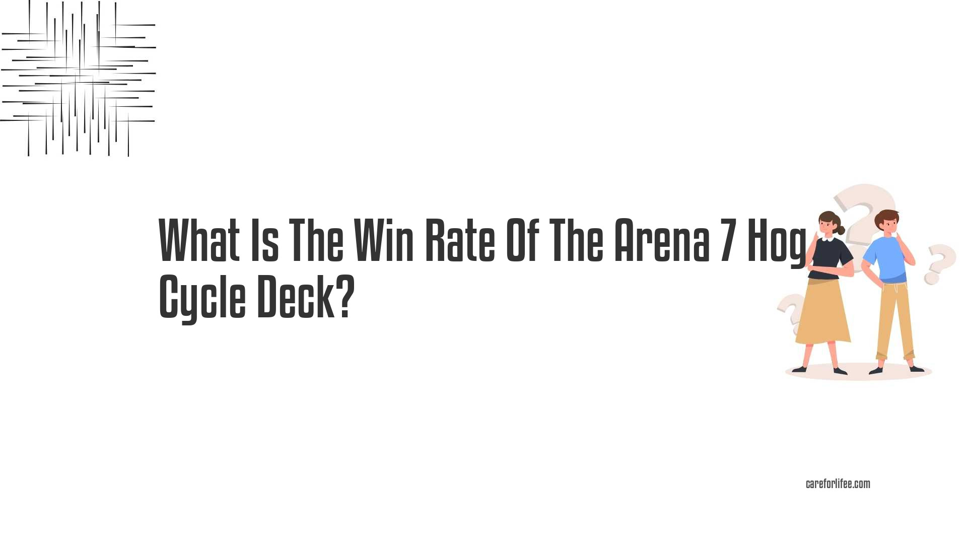 What Is The Win Rate Of The Arena 7 Hog Cycle Deck?