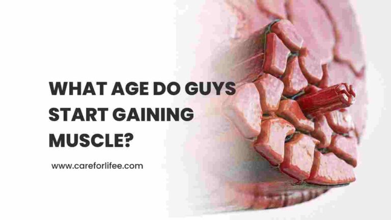 What Age Do Guys Start Gaining Muscle?